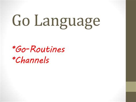 go routines and channels